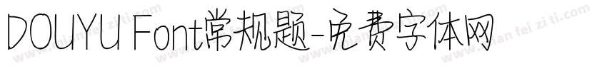 DOUYU Font常规题字体转换